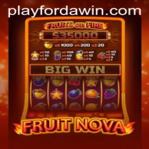 FRUITNOVA: Dive into the Juicy World of Strategy and Fun