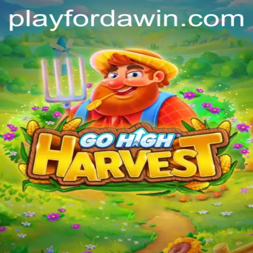 Explore the Thrilling World of GoHighHarvest: A Comprehensive Guide