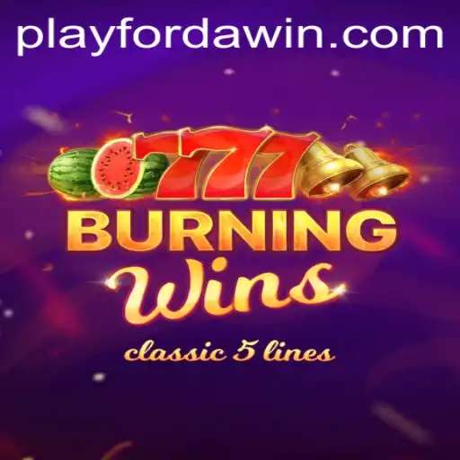 Exploring the Exciting World of BurningWins with FORDAWIN